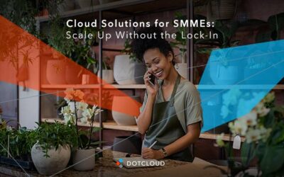 Cloud Solutions for SMMEs: Scale Up Without the Lock-In