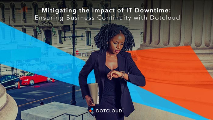 Mitigating the Impact of IT Downtime